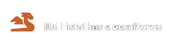 Entalhes e esculturas